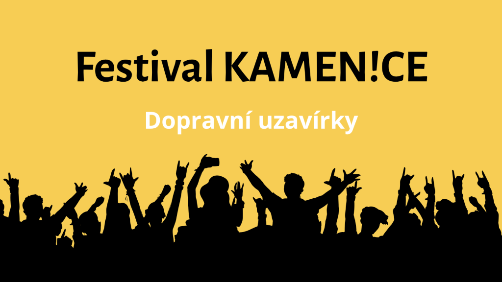 Festivak Kamenice 2026 - Dopravní uzavírky